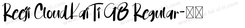 Reeji CloudKaiTi GB Regular字体转换